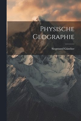 bokomslag Physische Geographie