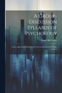 bokomslag A Group-Discussion Syllabus of Psychology
