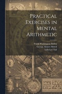 bokomslag Practical Exercises in Mental Arithmetic