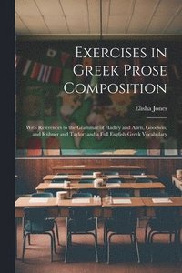 bokomslag Exercises in Greek Prose Composition