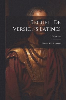 Recueil De Versions Latines