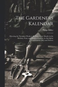 bokomslag The Gardeners Kalendar