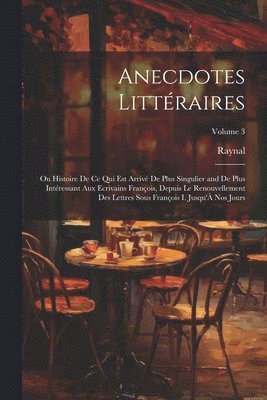 bokomslag Anecdotes Littraires