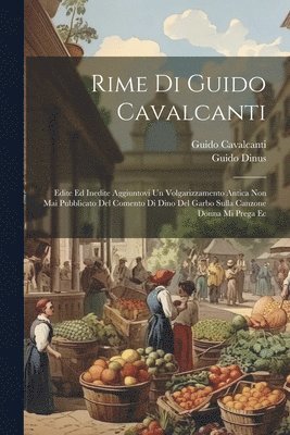 Guido Cavalcanti, Guido Dinus - Rime Di Guido Cavalcanti, Häftad