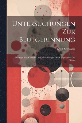 Untersuchungen Zur Blutgerinnung
