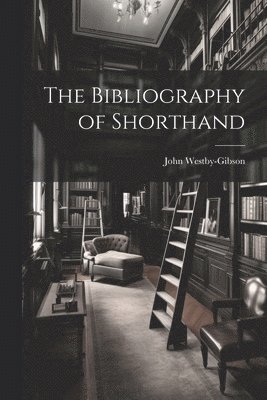 bokomslag Bibliography of Shorthand