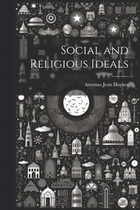 bokomslag Social and Religious Ideals