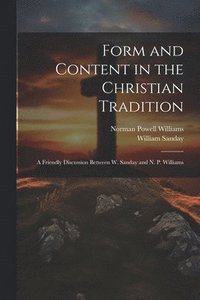 bokomslag Form and Content in the Christian Tradition