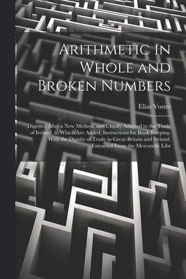 Arithmetic in Whole and Broken Numbers 1