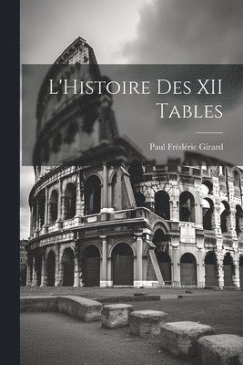 bokomslag L'Histoire Des XII Tables