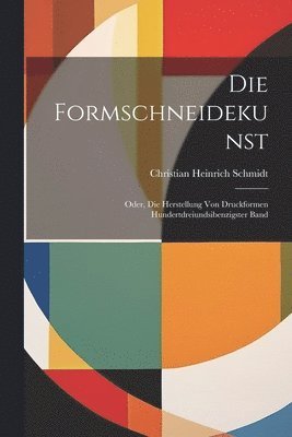 Die Formschneidekunst 1