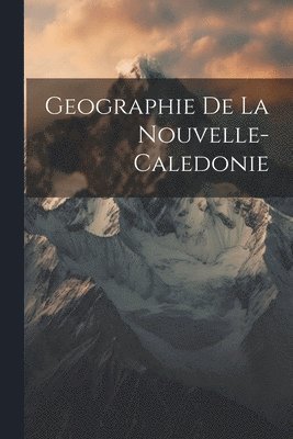 Geographie De La Nouvelle-Caledonie 1