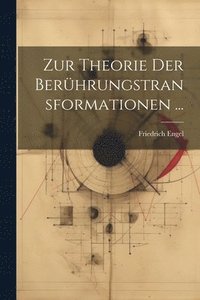 bokomslag Zur Theorie Der Berhrungstransformationen ...
