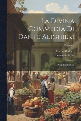 bokomslag La Divina Commedia Di Dante Alighieri