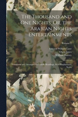 Thousand and One Nights, Or, the Arabian Nights Entertainments