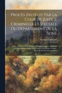 bokomslag Procs Instruit Par La Cour De Justice Criminelle Et Spciale Du Dpartement De La Seine