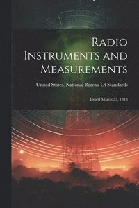 bokomslag Radio Instruments and Measurements
