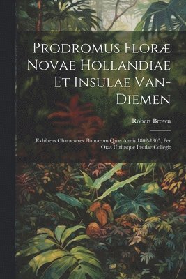 bokomslag Prodromus Flor Novae Hollandiae Et Insulae Van-Diemen