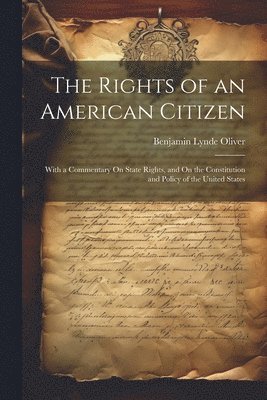 bokomslag The Rights of an American Citizen