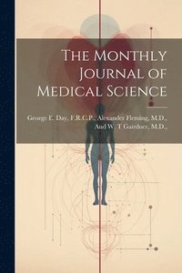 bokomslag Monthly Journal of Medical Science
