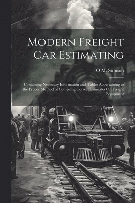 Modern Freight Car Estimating