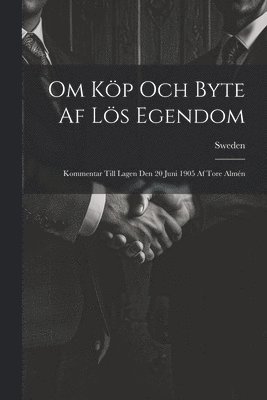 Sweden - Om Köp Och Byte Af Lös Egendom, Häftad