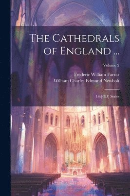 bokomslag The Cathedrals of England ...