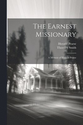 The Earnest Missionary 1