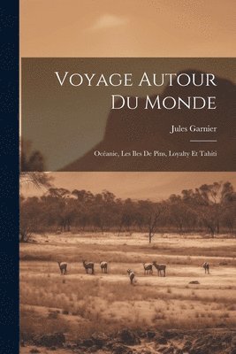 Voyage Autour Du Monde 1