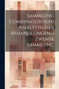 bokomslag Sammlung Combinatorisch-Analytischer Abhandlungen ... Zwente Sammlung