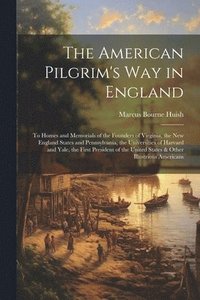 bokomslag The American Pilgrim's Way in England