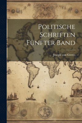 bokomslag Politische Schriften Fnfter band