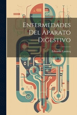 Enfermedades Del Aparato Digestivo 1