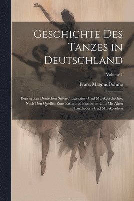 bokomslag Geschichte Des Tanzes in Deutschland