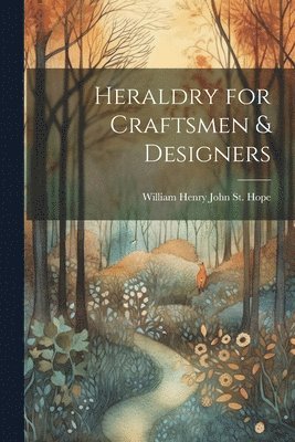 Heraldry for Craftsmen & Designers 1