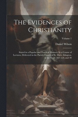 Daniel Wilson - Evidences of Christianity, Häftad