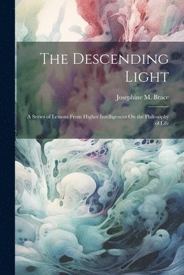 The Descending Light 1