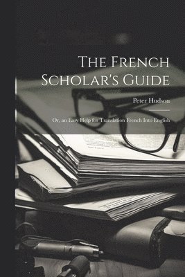 Peter Hudson - French Scholar's Guide, Häftad