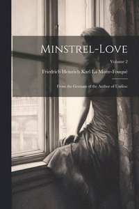 bokomslag Minstrel-Love