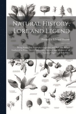 Natural History, Lore and Legend 1