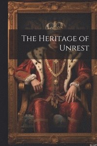 bokomslag Heritage of Unrest