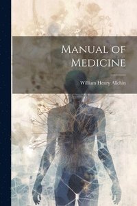 bokomslag Manual of Medicine