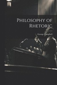 bokomslag Philosophy of Rhetoric