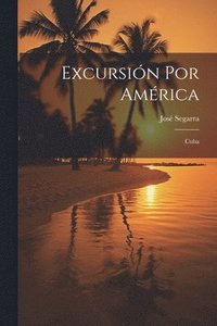 bokomslag Excursión Por América