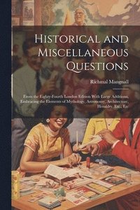 bokomslag Historical and Miscellaneous Questions