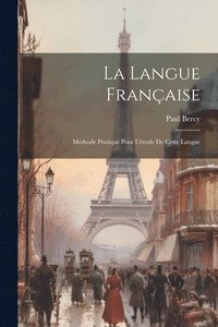 bokomslag La Langue Franaise