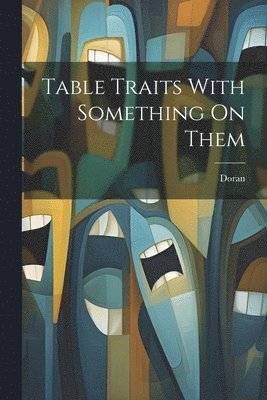Doran - Table Traits With Something On Them, Häftad