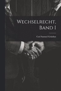 bokomslag Wechselrecht, Band I