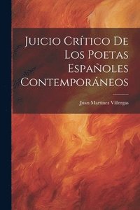 bokomslag Juicio Crtico De Los Poetas Espaoles Contemporneos