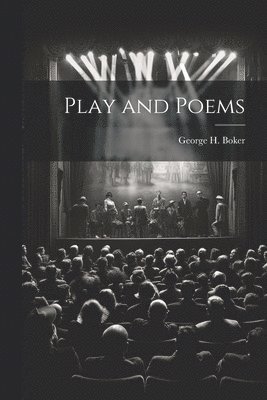 bokomslag Play and Poems